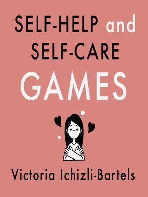 cover image of Self-Help and Self-Care Games